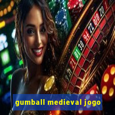 gumball medieval jogo